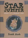 Star Jumper: Journal of a Cardboard Genius - Frank Asch