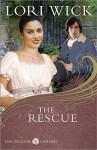 The Rescue (The English Garden Series #2) - Lori Wick