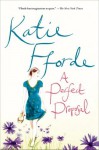 A Perfect Proposal: A Novel - Katie Fforde