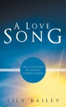 A Love Song: The Evolution of Human Consciousness - Lily Bailey