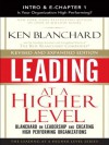 Leading at a Higher Level: Blanchard on Leadership and Creating High Performing Organizations - Kenneth H. Blanchard