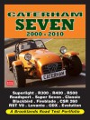 Caterham Seven Road Test Portfolio 2000-2010: Superlight, R300, R400,l R500, R600, Roadsport, Super Seven, Classic Black - R.M. Clarke