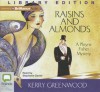 Raisins And Almonds - Stephanie Daniel, Kerry Greenwood