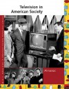 Television in American Society: Almanac - Laurie Collier Hillstrom, Allison McNeill Gudenau