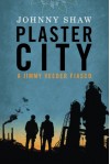 Plaster City - Johnny Shaw