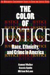 The Color Of Justice: Race, Ethnicity, And Crime In America - Samuel Walker, Cassia C. Spohn, Miriam DeLone