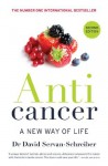 Anticancer: a new way of life - David Servan-Schreiber