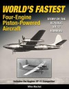 World's Fastest Four-Engine Piston-Powered Aircraft - Mike Machat