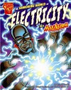 The Shocking World of Electricity with Max Axiom, Super Scientist - Liam O'Donnell, Charles Barnett, Richard Dominguez