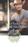 A Touch of Texas (Hometown Reunion #7) - Kristine Rolofson