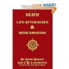 Life and Life after Death and Reincarnation - Annie Besant, Charles Leadbeater