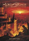 The Lord of the Rings - The Ultimate Critical Review - Bob Carruthers