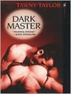 Dark Master - Tawny Taylor