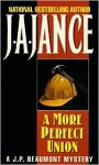 A More Perfect Union - J.A. Jance