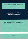 Progress in Brain Research, Volume 88: Neurobiology Of The Locus Coeruleus - Charles D. Barnes