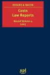 Costs Law Reports 2005 - Peter Rogers, Michael Bacon