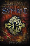 Sapphique (Incarceron Series #2)