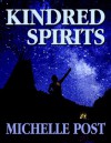 Kindred Spirits - Michelle Post, Lorita Atwell