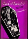 Dead And Buried? The Horrible History Of Bodysnatching - Norman Adams