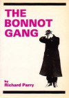 The Bonnot Gang - Richard Parry