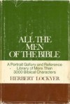 All the Men of the Bible - Herbert Lockyer