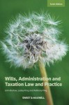 Wills, Administration and Taxation Law and Practice - John Barlow