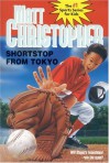 Shortstop from Tokyo - Matt Christopher