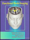 Functional Brain Imaging - William W., Jr. Orrison