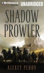 Shadow Prowler - Alexey Pehov, Алексей Пехов