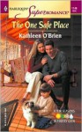 The One Safe Place - Kathleen O'Brien