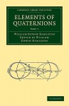 Elements of Quaternions 2 Part Set - William Rowan Hamilton