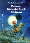 Królowa Niewidzialnych Jeźdźców - Marta Tomaszewska