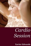 Cardio Session - Xavier Edwards