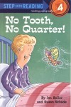 No Tooth, No Quarter! - Jon Buller, Susan Schade