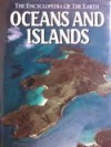 Oceans and Islands (Encyclopedia of the Earth) - Frank H. Talbot, Richard S. Fiske, Scott C. France, Christian D. Garland, Stephen Garnett, Alistair J. Gilmour, Richard W. Grigg, Richard Harbison, Harold Heatwole, Robert R. Hessler, Stuart Inder, Robert E. Stevenson, Angela Maria Ivanovici, David Johnson, Graham Joyn