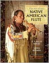 The Art of the Native American Flute - R. Carlos Nakai, David P. McAllester, James Demars