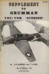 Supplement to Grumman TBF/TBM "Avenger" - Thomas E. Doll, T.E. Doll, B.R. Jackson, Berkley R. Jackson