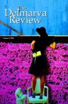 The Delmarva Review, Vol. 3 - Gwen Florio, Margaret Adams