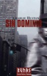 Sin dominio - Charlie Huston