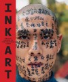 Ink Art: Past as Present in Contemporary China - Maxwell K. Hearn, Wu Hung