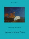 A Journey to Mount Athos - Francois Augieras, Christopher Moncrieff, Sue Dyson