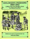 Children's Fashions, 1860�1912: 1,065 Costume Designs from "La Mode Illustree" - JoAnne Olian