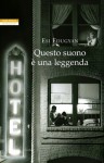 Questo suono è una leggenda (I NARRATORI DELLE TAVOLE) (Italian Edition) - Esi Edugyan, Massimo Ortelio