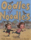 Oodles of Noodles - Diana Hendry, Sarah Massini