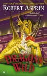 Dragons Wild - Robert Lynn Asprin