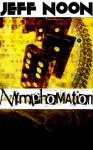 Nymphomation - Jeff Noon