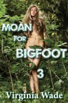 Cum For Bigfoot 3 - Virginia Wade