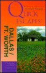 Quick Escapes Dallas/Ft. Worth - June Naylor, June N. Rodriguez