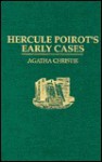 Hercule Poirot's Early Cases - Agatha Christie