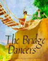 The Bridge Dancers - Carol Saller